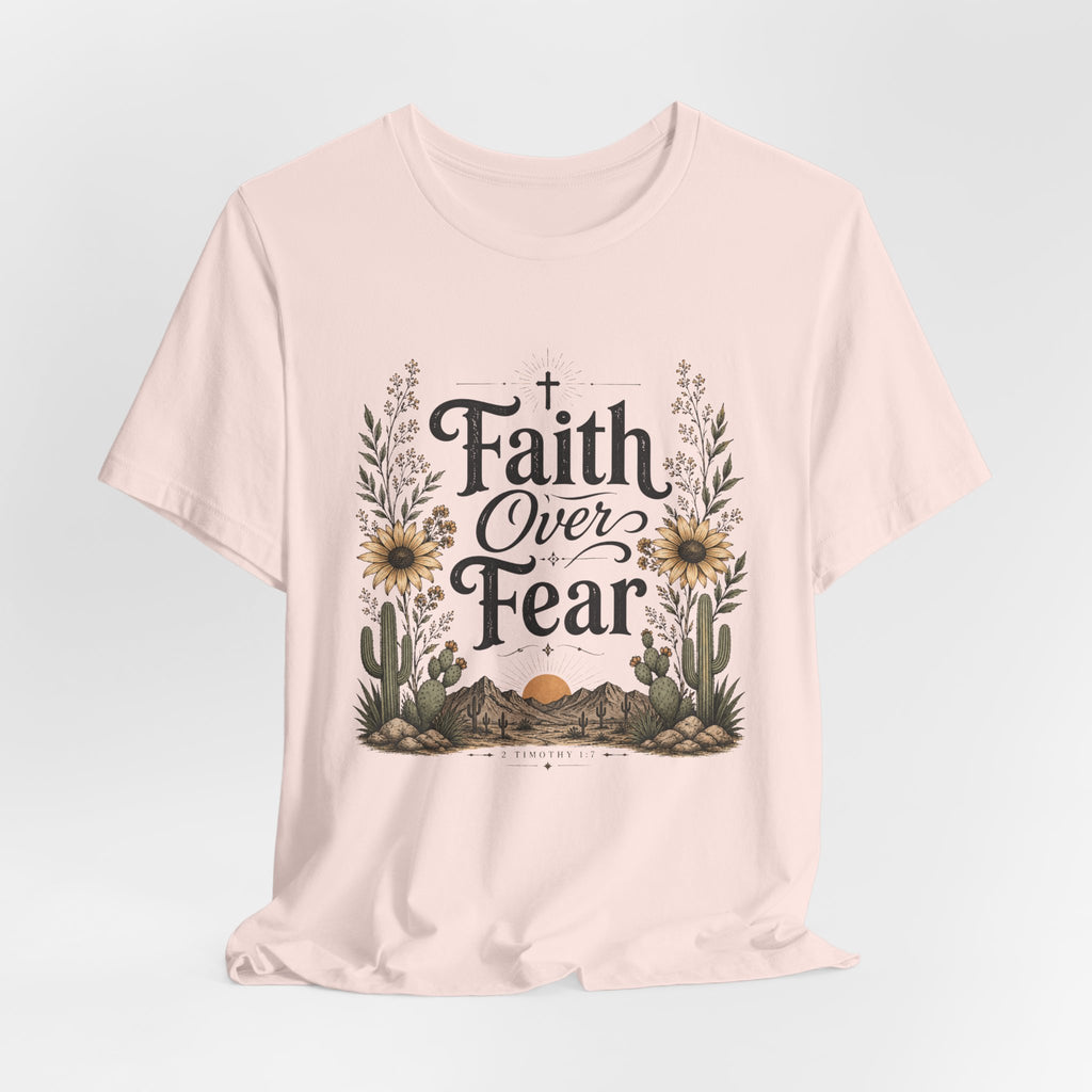 Faith Over Fear T-Shirt