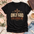 Black color short sleeve T-Shirt with "Only God Can Judge Me" with rustic cross.